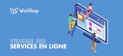 Comment vendre ses services en ligne ? Guide complet avec conseils et outils [2025]