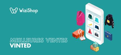 Qu'est-ce qui se vend le mieux sur Vinted en 2025 ? Top 14 des produits !