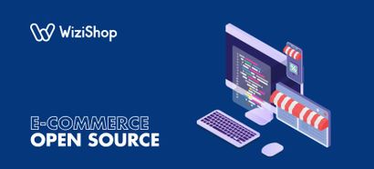 Top 9 des meilleures plateformes Open Source en e-commerce [+conseils]