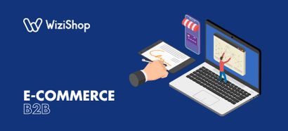 E-commerce B2B : définition, chiffres clés, avantages et exemples de sites