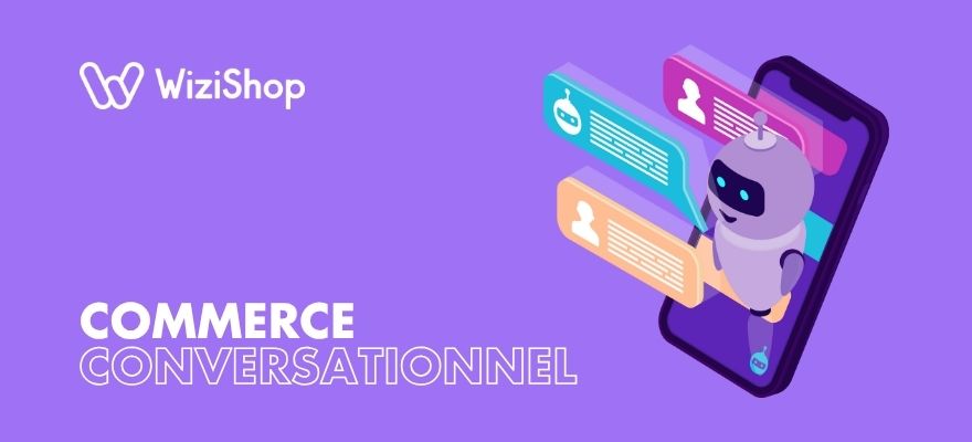 Qu’est-ce que le commerce conversationnel en 2025 ? Définition et exemples
