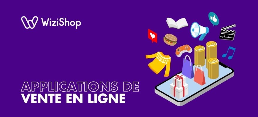 Les 7 meilleures applications de vente en ligne pour vendre facilement vos objets en 2026