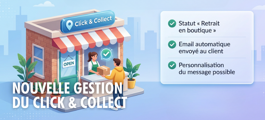 Nouveau statut de commande : "Retrait en boutique"
