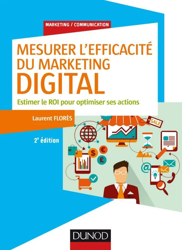 mesurer lefficacite marketing digital