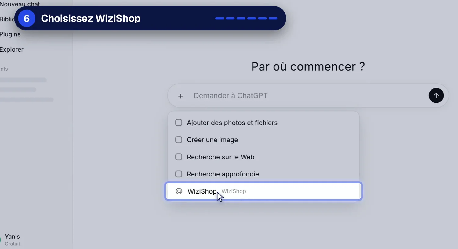 Choix de WiziShop dans le menu + de la zone de saisie de ChatGPT