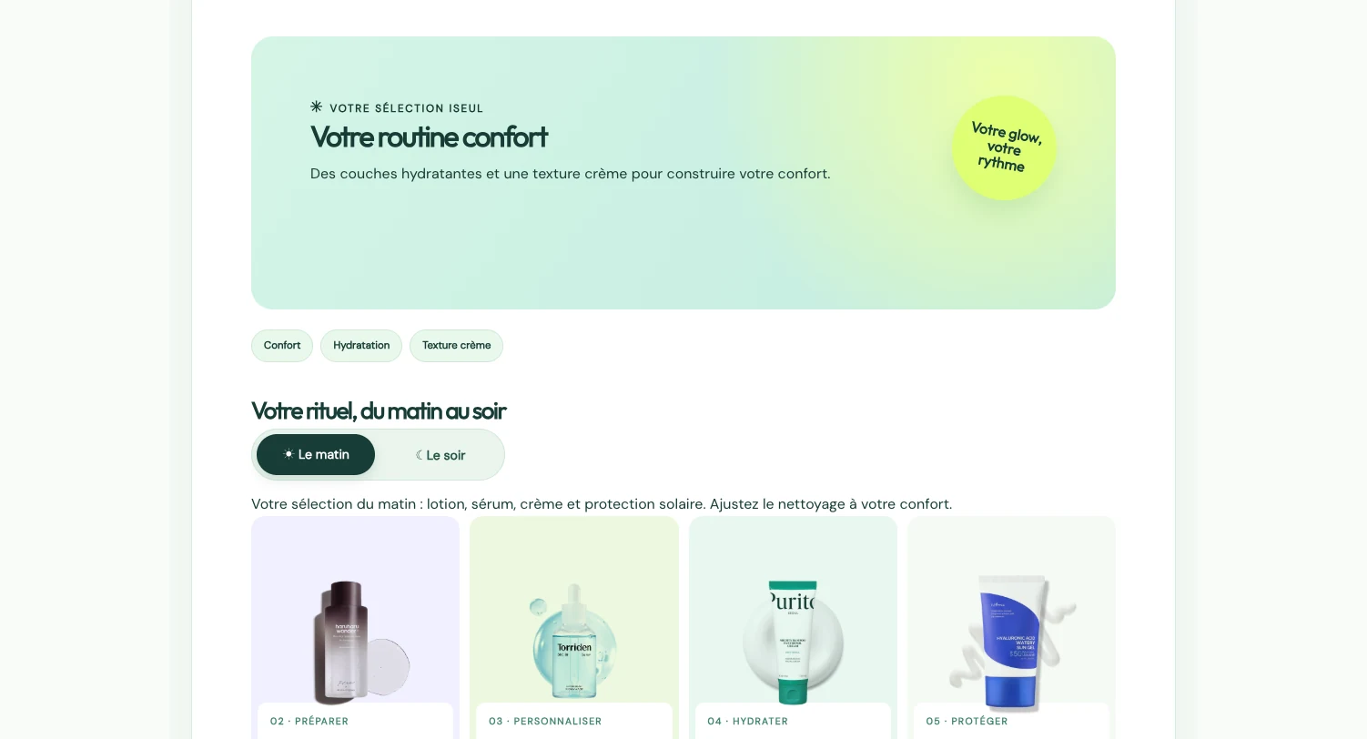 Résultat du diagnostic d’Iseul, une routine confort avec les produits du matin
